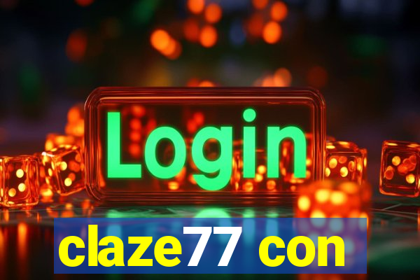 claze77 con